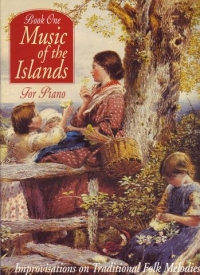 Music Of The Islands Book 1 Improvis On Trad Folk Sheet Music Songbook