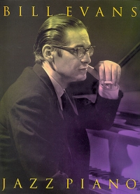 Bill Evans Jazz Piano Sheet Music Songbook