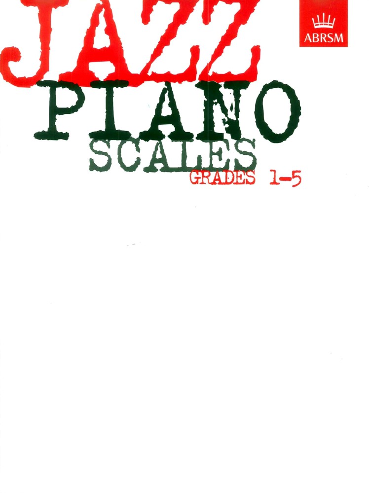 Jazz Piano Scales Grades 1-5 Abrsm Sheet Music Songbook