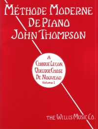 Thompson Methode Moderne Vol 1 French Sheet Music Songbook
