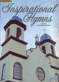 Inspirational Hymns Piano Accompaniments Sheet Music Songbook
