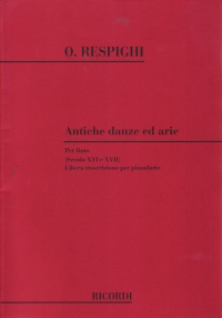 Respighi Ancient Airs & Dances Piano Sheet Music Songbook