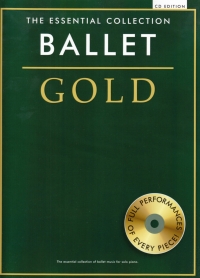 Ballet Gold Essential Collection Piano Sheet Music Songbook