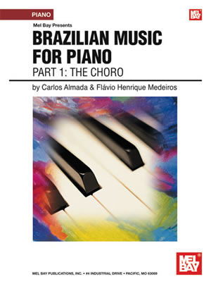 Brazilian Music For Piano Part 1 The Choro Sheet Music Songbook