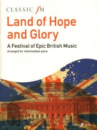 Classic Fm Land Of Hope & Glory Piano Solo Sheet Music Songbook