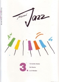 Schmitz Mini Jazz 3 Piano 6 Hands Sheet Music Songbook