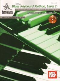 Blues Keyboard Method Level 2 School Of The Blues Sheet Music Songbook