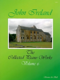 Ireland Collected Piano Works Vol 6 Sheet Music Songbook