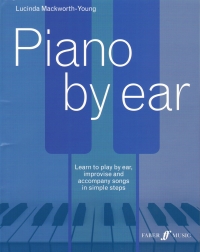 Piano By Ear Mackworth-young Sheet Music Songbook