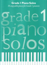 Grade 1 Piano Solos Sheet Music Songbook