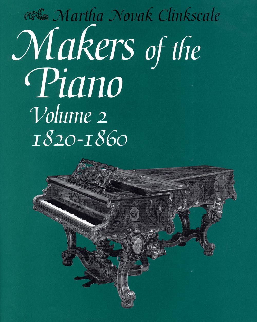 Clinkscale Makers Of The Piano Volume 2 1820-1860 Sheet Music Songbook
