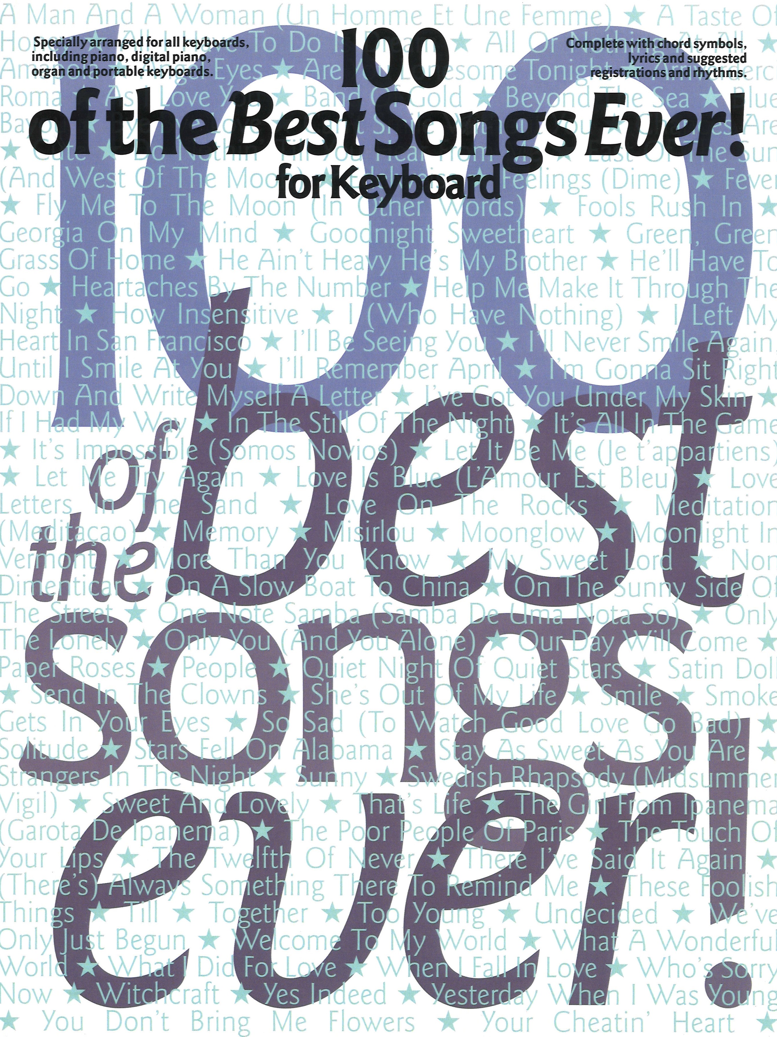 100 Of The Best Songs Ever Keyboard Sheet Music Songbook