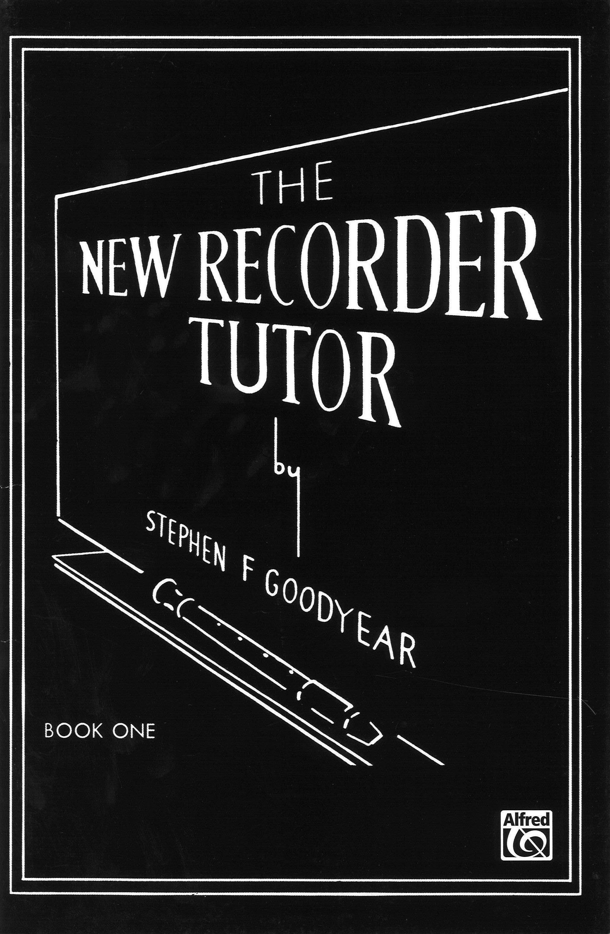 New Recorder Tutor Bk 1 Goodyear Descant Or Tenor Sheet Music Songbook