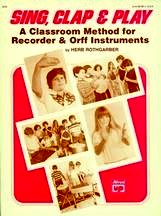 Sing Clap & Play A Classroom Method Rothgarber Sheet Music Songbook