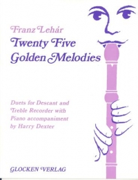 25 Golden Melodies Of Lehar Descant Treb Recorder Sheet Music Songbook