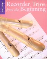 Recorder Trios From The Beginning Pupils Book Sheet Music Songbook