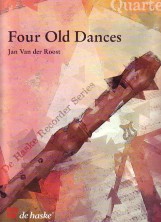 Four Old Dances Recorder Quartet Van Der Roost Sheet Music Songbook