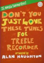 Dont You Just Love These Tunes Treble Rec Book Cd Sheet Music Songbook