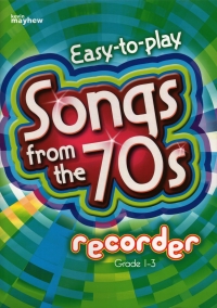 Easy To Play Songs From The 70s Recorder & Piano Sheet Music Songbook