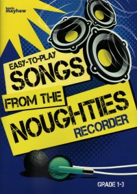 Easy To Play Songs From The Noughties Recorder/pf Sheet Music Songbook