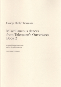 Miscellaneous Dances From Telemanns Overtures 2 Sheet Music Songbook