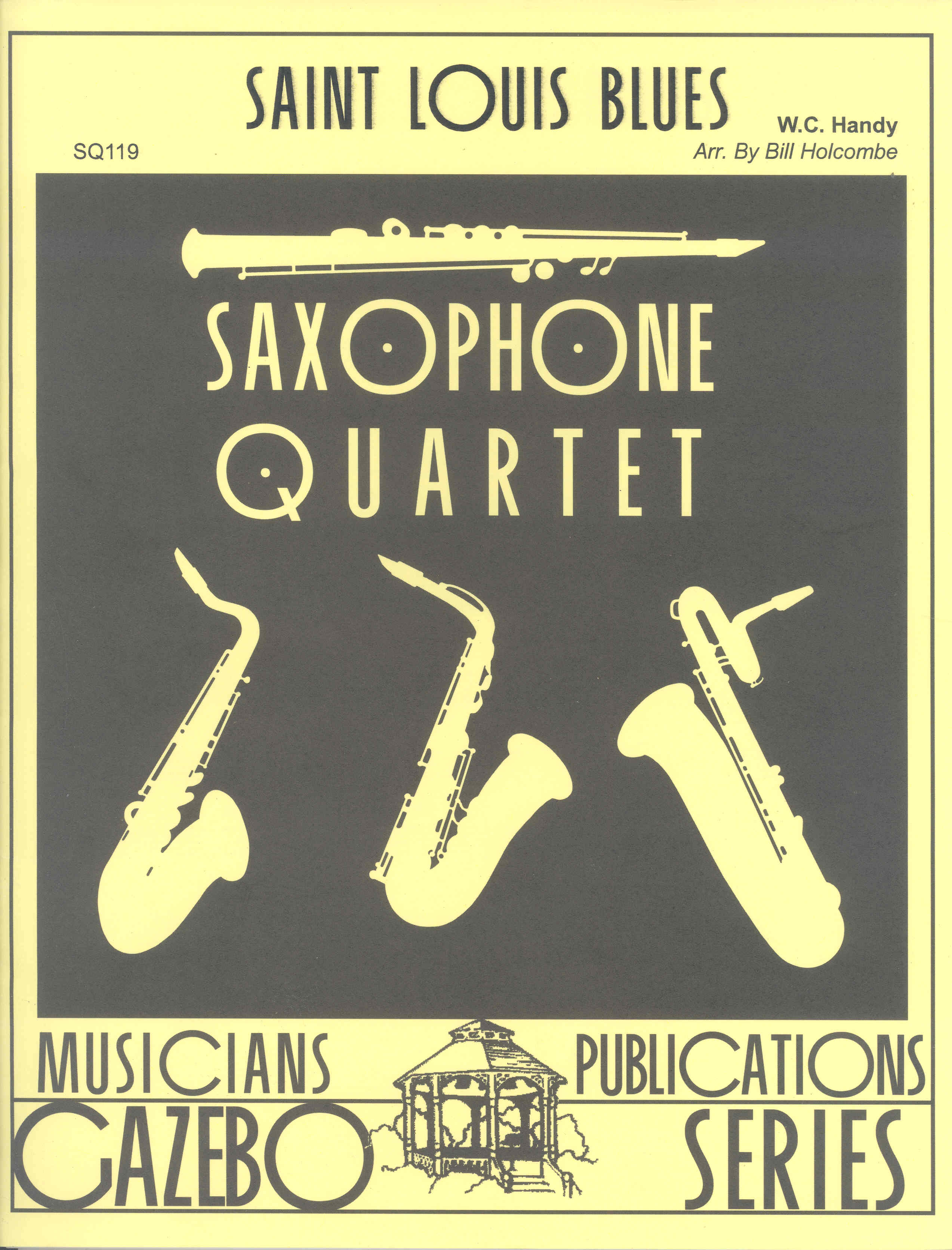 St Louis Blues Arr Holcombe Saxophone Quartet Sheet Music Songbook