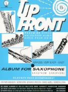 Up Front Album Eb Alto Sax Grades:very Easy/easy Sheet Music Songbook