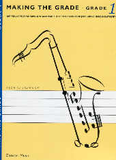 Making The Grade Saxophone Grade 1 Sheet Music Songbook