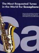 Most Requested Tunes In The World Sax (eb/bb) Sheet Music Songbook