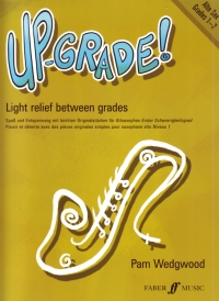 Up Grade Alto Sax Grades 1-2 Wedgwood Sheet Music Songbook