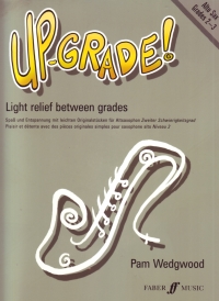 Up Grade Alto Sax Grades 2-3 Wedgwood Sheet Music Songbook
