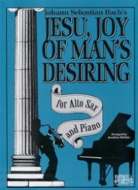 Bach Jesu Joy Of Mans Desiring Alto Sax & Piano Sheet Music Songbook