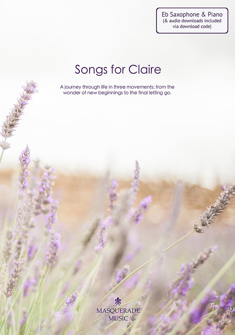 Songs For Claire Degg Eb Saxophone & Piano + Audio Sheet Music Songbook