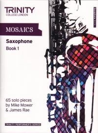 Mosaics For Saxophone Book 1 Initial-grade 5 Sheet Music Songbook
