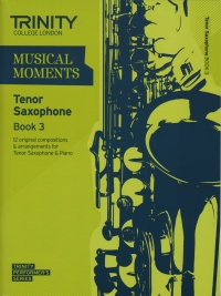 Musical Moments Tenor Saxophone Book 3 Score/pt Sheet Music Songbook