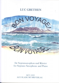 Grethen Bon Voyage Soprano Sax & Piano Sheet Music Songbook