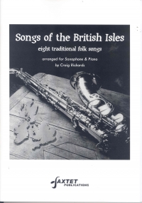 Songs Of The British Isles Saxophone & Piano Sheet Music Songbook