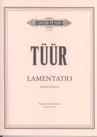 Tuur Lamentatio Saxophone Quartet Sheet Music Songbook