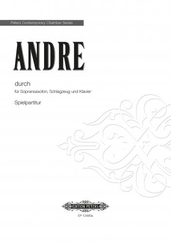 Andre Durch Soprano Sax, Percussion & Piano Sheet Music Songbook