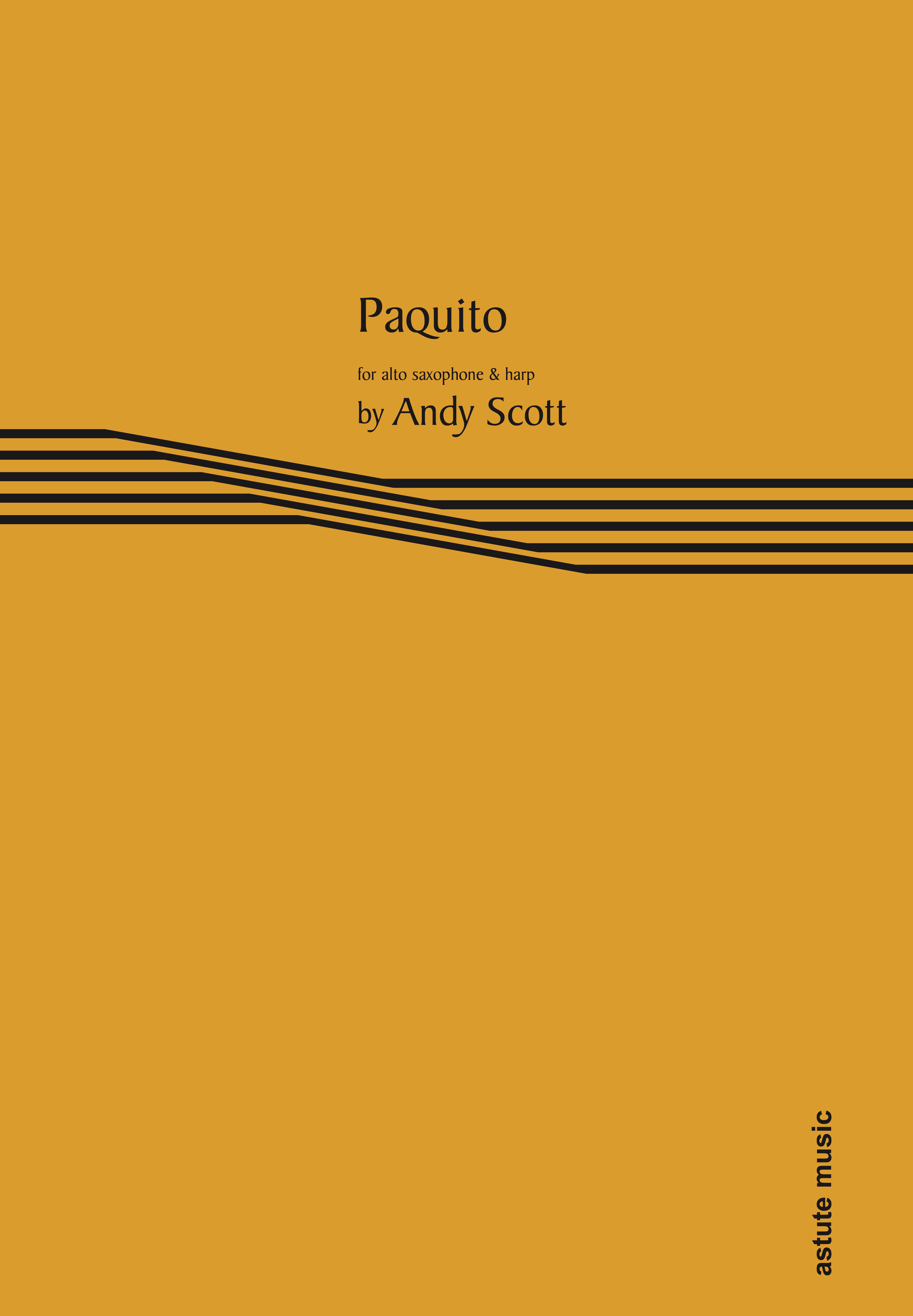 Scott Paquito Alto Saxophone & Harp Sheet Music Songbook