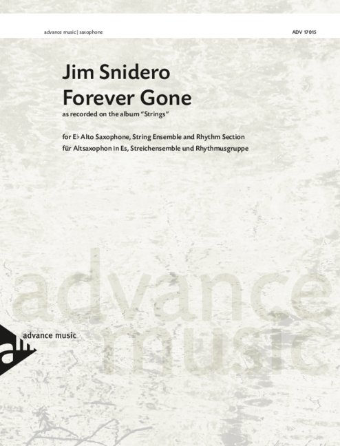 Snidero Forever Gone Alto Sax, Strings & Rhythm Sheet Music Songbook