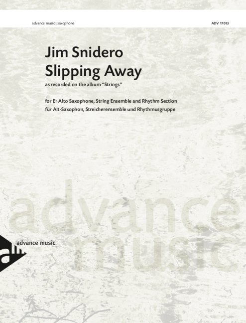 Snidero Slipping Away Alto Sax, Strings & Rhythm Sheet Music Songbook