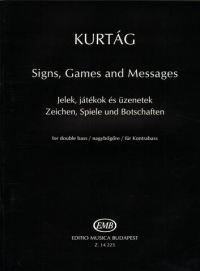 Kurtag Signs Games & Messages Bass Sheet Music Songbook