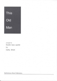 Elliott This Old Man Double Bass Quartet Sheet Music Songbook