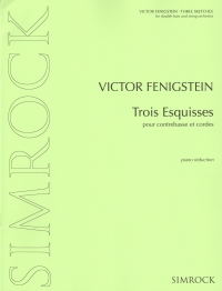 Fenigstein Trois Esquisses Double Bass & Piano Sheet Music Songbook