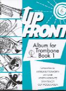 Up Front Album Trombone Book 1 Treble Clef Sheet Music Songbook