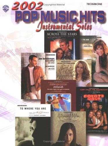 2002 Pop Music Hits Instrumental Solos Trombone Sheet Music Songbook
