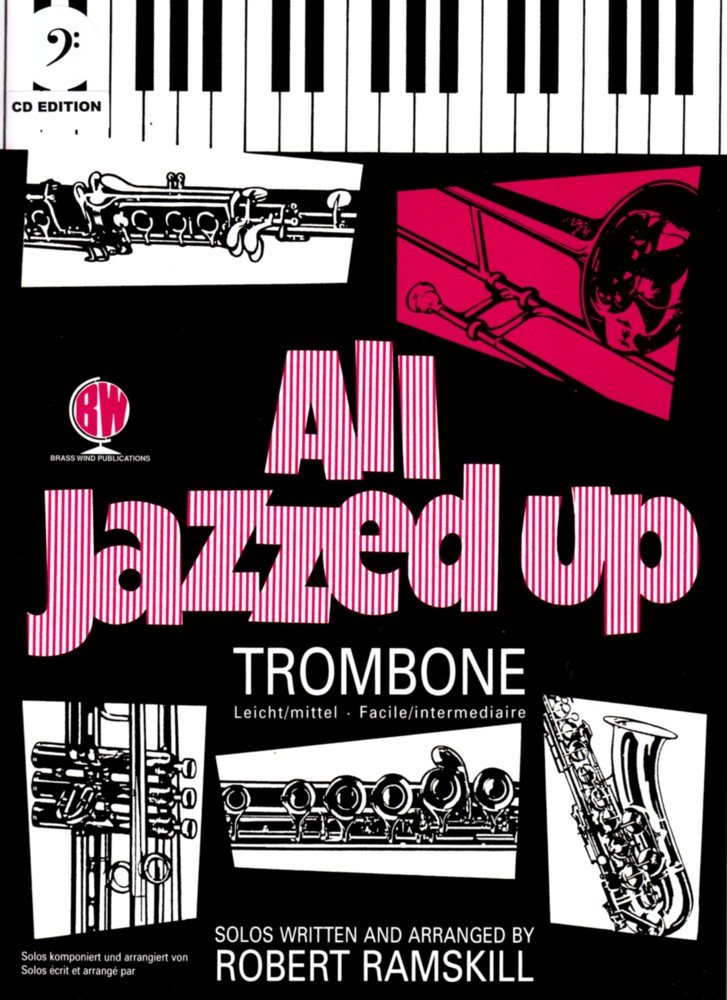 All Jazzed Up Trombone Bass Clef Book & Cd Sheet Music Songbook