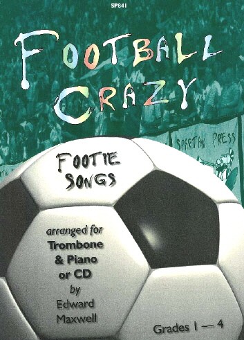 Football Crazy Footie Songs Trombone Book & Cd Sheet Music Songbook