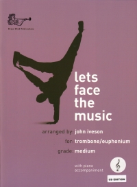 Lets Face The Music Iveson Trombone/euph Treb+cd Sheet Music Songbook